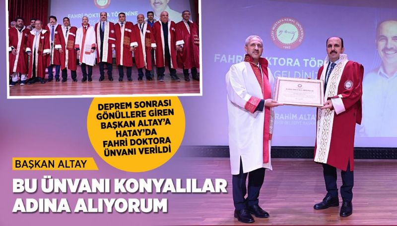 Başkan Altay: “Bu Ünvanı Konyalılar Adına Alıyorum”