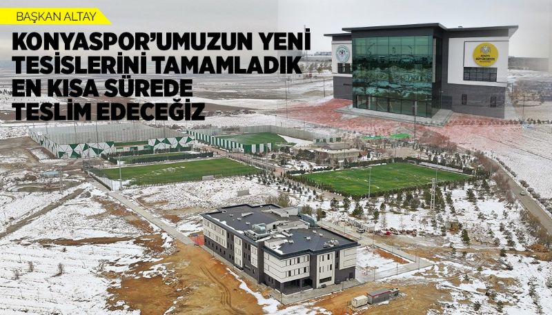 KONYASPOR TESİSLERİ HAZIR