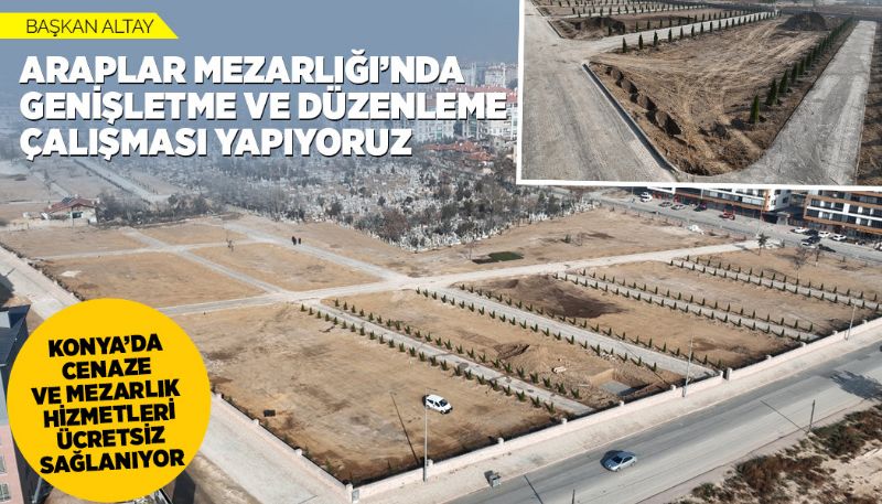 Konya’da Cenaze ve Mezarlık Hizmetleri Ücretsiz Sağlanıyor