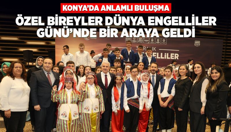 KONYA’DA ANLAMLI BULUŞMA