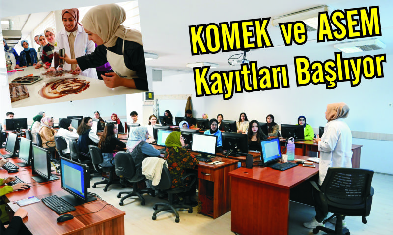 KOMEK ve ASEM kurslarında yeni dönem kayıtları başlıyor